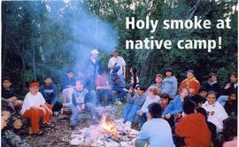 Holy smoke at Native Camp!